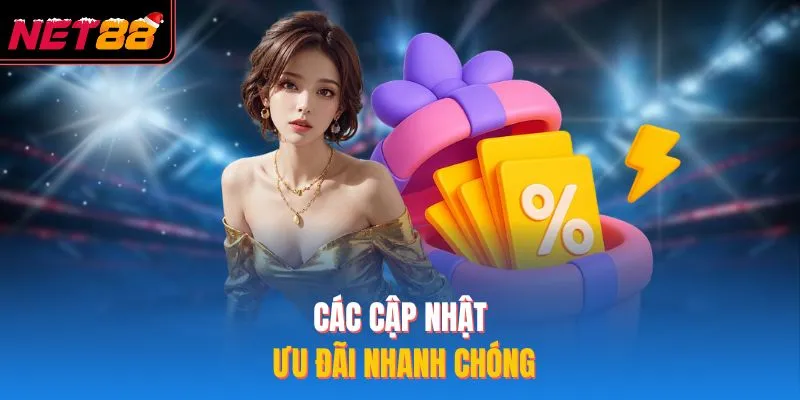 Khuyến Mãi NET88 - Top 4 Chương Trình Hot Đang Diễn Ra Các cập nhật ưu đãi nhanh chóng