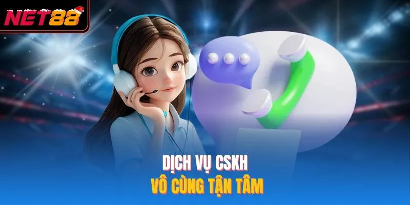 Dịch vụ CSKH vô cùng tận tâm
