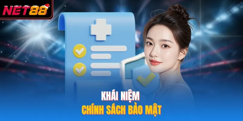Khái niệm chính sách bảo mật