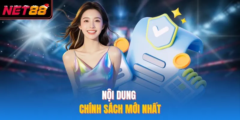 Nội dung chính sách mới nhất